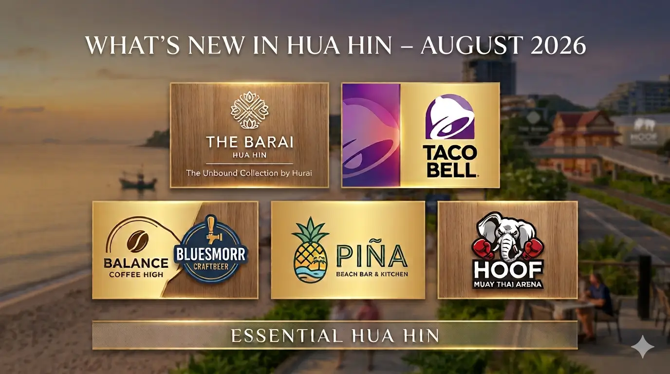 The Essential Hua Hin Guide to the width ofWhat's New in Hua Hin August 2026